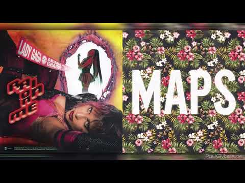 "raining maps" | lady gaga/ariana grande x maroon 5 (mashup)
