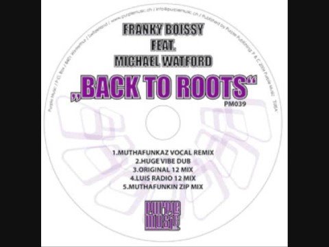 Back to Roots - Franky Boissy ft. Michael Watford