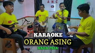 Download lagu ORANG ASING KARAOKE NADA PRIA mp3