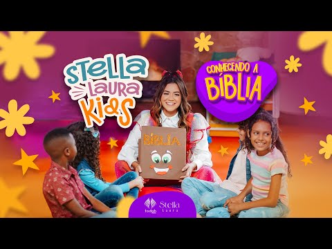 Stella Laura Kids | Conhecendo a Bíblia 