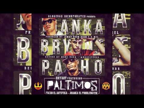 Bryant Alqaedas Ft. Pacho, Juanka El Problematik - Paltimos
