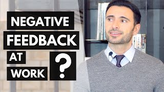 How To Handle Negative Feedback From Your Manager or Colleagues