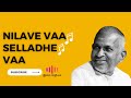 Nilave Vaa Selladhe Vaa ️WhatsApp Status ️ Lyrical Video Isai Raajiyam