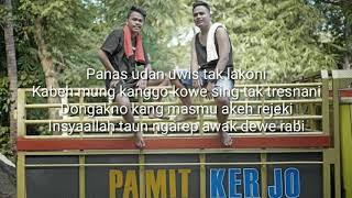 Download lagu NDX AKA - PAMIT KERJO - LIRIK mp3 Download lagu NDX AKA - PAMIT KERJO - LIRIK mp3