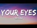 Neovaii - Your Eyes (Lyrics)
