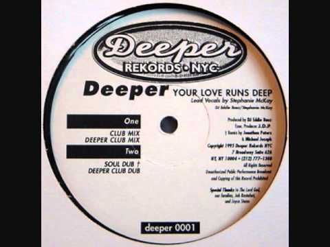 Deeper Feat. Stephanie McKay - Your Love Runs Deep (Jonathan Peters Soul Dub)