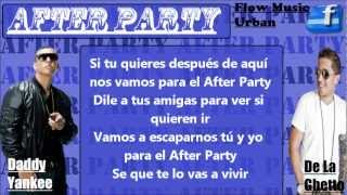 After party (Letra) Daddy Yankee Ft. De La Ghetto