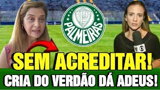 CRIA DO PALMEIRAS DÁ ADEUS! TRISTE NOTÍCIA NESSE SÁBADO 