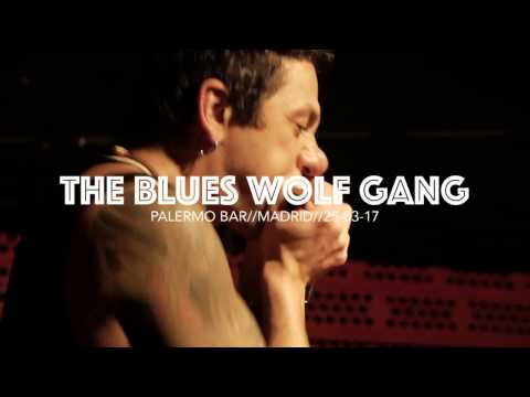 THE BLUES WOLF GANG // PALERMO BAR MADRID #2