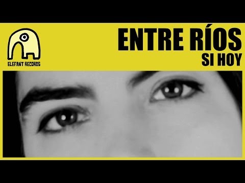 ENTRE RÍOS - Si Hoy [Official]