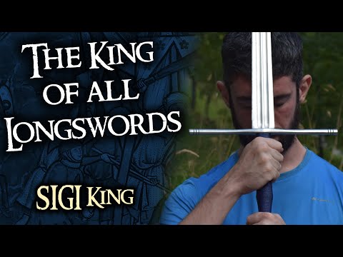 The King of all Longswords - SIGI King Review
