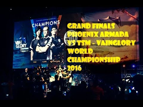 VAINGLORY - GRAND FINALS  PHOENIX ARMADA VS TSM - VAINGLORY WORLD CHAMPIONSHIP 2016