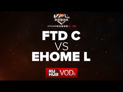 FTD.C vs EHOME.L,VPL Season 2,game 1
