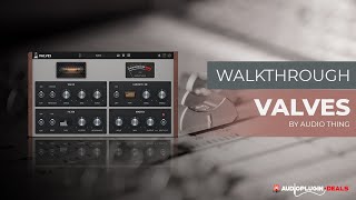 Video thumbnail for Quick look at Valves from Audiothing! by Audio Plugin Deals