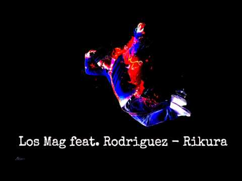Los Mag feat. Rodriguez - Rikura