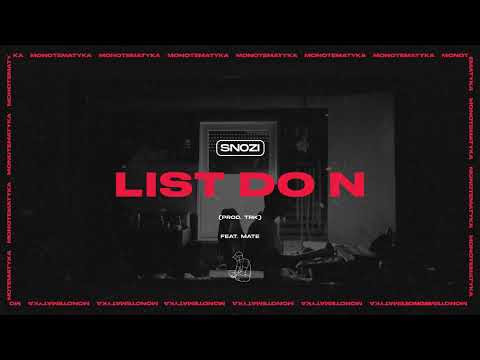 SnozI - List do N feat. Mate (prod. TRK) / 2022 MONOTEMATYKA