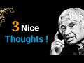 3 Nice Thoughts Dr APJ Abdul Kalam Sir Quotes Whatsapp Status Quotes Spread Positivity