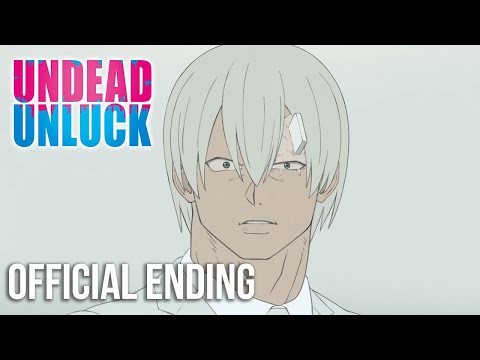Undead Unluck | "know me..." - Kairi Yagi | Official Ending Theme
