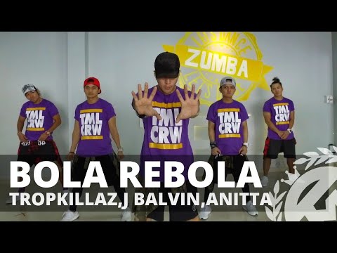 BOLA REBOLA by Tropkillaz,J. Balvin,Anitta | Zumba | TML Crew Kramer Pastrana