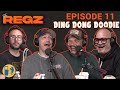 Ding Dong Doodie | The Regz w/ Robert Kelly, Dan Soder, Luis J. Gomez and Joe List Ep #11