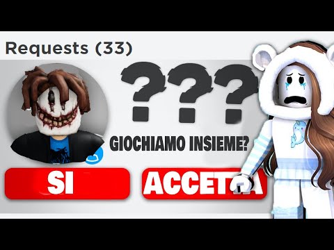 NON ACCETTARE QUESTE RICHIESTE D'AMICIZIA SU ROBLOX!