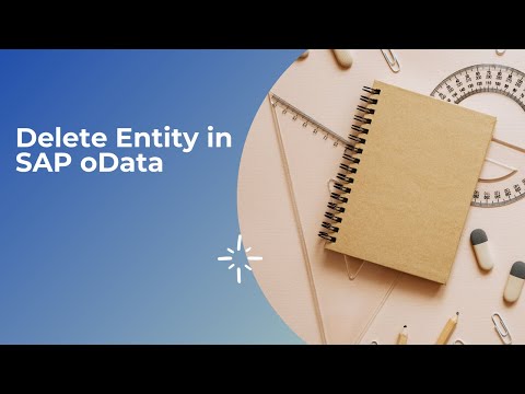 Delete Entity in SAP oData | Delete Single Record | SAP oData
