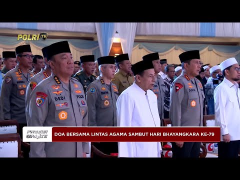 PRESISI UPDATE: DOA LINTAS AGAMA SAMBUT HARI BHAYANGKARA KE-79 30/06/25 (14.08)