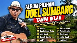 Download lagu ALBUM PILIHAN DOEL SUMBANG TANPA IKLAN | Lagu Sunda Terbaik Sepanjang Masa #popular mp3 Download lagu ALBUM PILIHAN DOEL SUMBANG TANPA IKLAN | Lagu Sunda Terbaik Sepanjang Masa #popular mp3