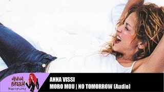 Anna Vissi - Moro Mou (No Tomorrow) (Audio)
