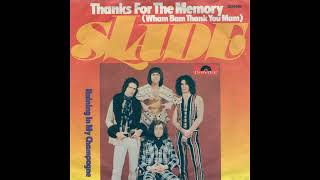 Slade - Thanks For The Memory (Wham Bam Thank You Mam) - 1975