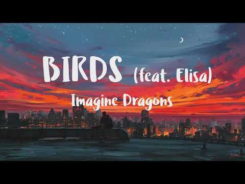 Imagine Dragons - Birds (Lyrics) feat. Elisa