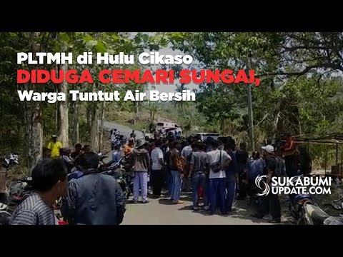 Video: PLTMH di Hulu Cikaso Diduga Cemari Sungai, Warga Tuntut Air Bersih