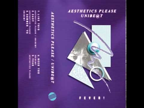 AESTHETICS PLEASE - YEAH