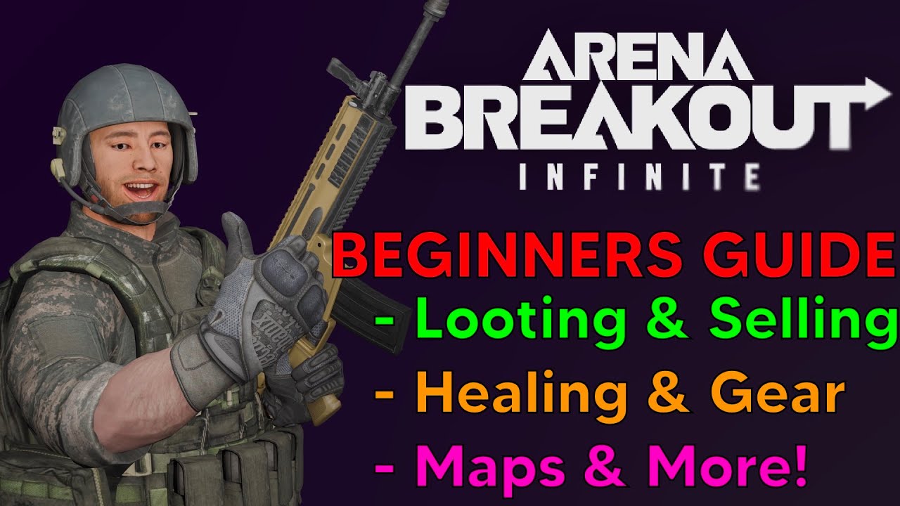 Arena Breakout Infinite: Beginners Guide To EVERYTHING 