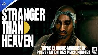 STRANGER THAN HEAVEN - Bande-annonce de Tupac et de présentation des personnages - VOSTFR - 4K | PS5