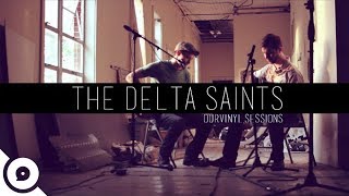 The Delta Saints - Steppin | OurVinyl Sessions