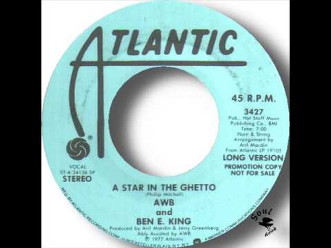 AWB and Ben E King   A Star In The Ghetto
