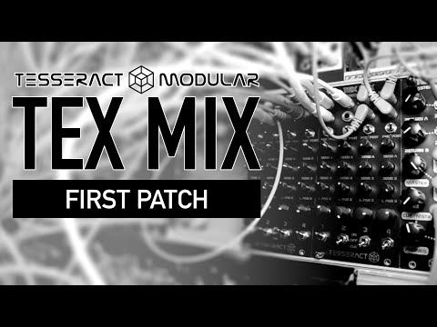TESSERACT MODULAR / TEX MIX / first patch / ambient machine sounds
