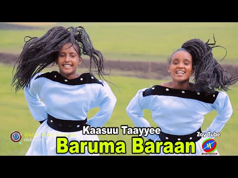Kaasuu Taayyee - Baruma Baraan - Ethiopian New Oromoo music - 2014/2021 official video