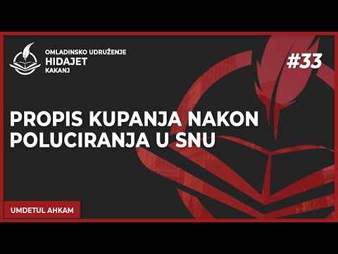 33 Propis kupanja nakon poluciranja u snu - dr. Zijad Ljakić