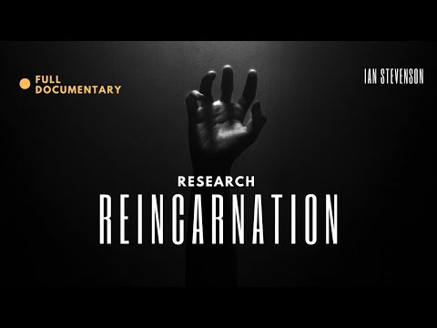 Stevenson Reincarnation Research Full Documentary