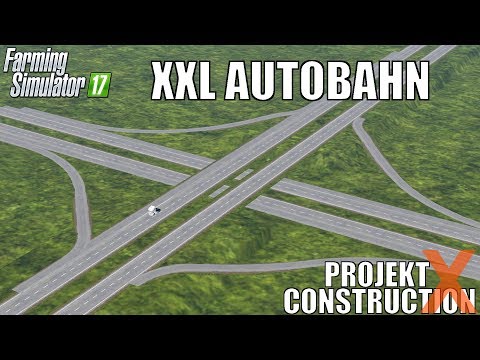 10 KILOMETER AUTOBAHN - CONSTRUCTION X #24 - FARMING SIMULATOR 2017