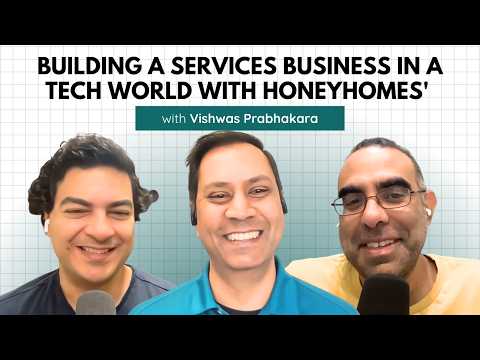 Building a Services Business in a Tech World with Honeyhomes' Vishwas Prabhakara