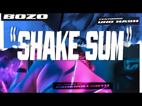 BoZO feat uno mash - Shake sum