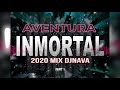 Bachata 2020 - Aventura Inmortal Mix - DjNava