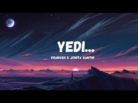 Yedi song | Lyrics | Nilavukku en Mel ennadi kobam