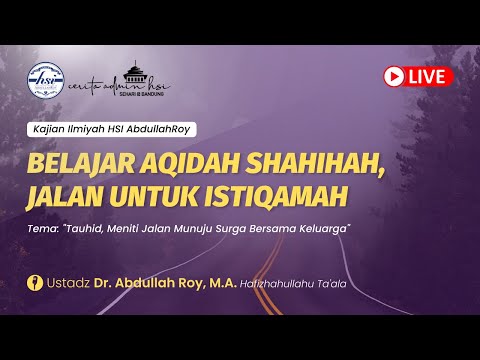 Belajar Aqidah Shahihah, Jalan Untuk Istiqamah