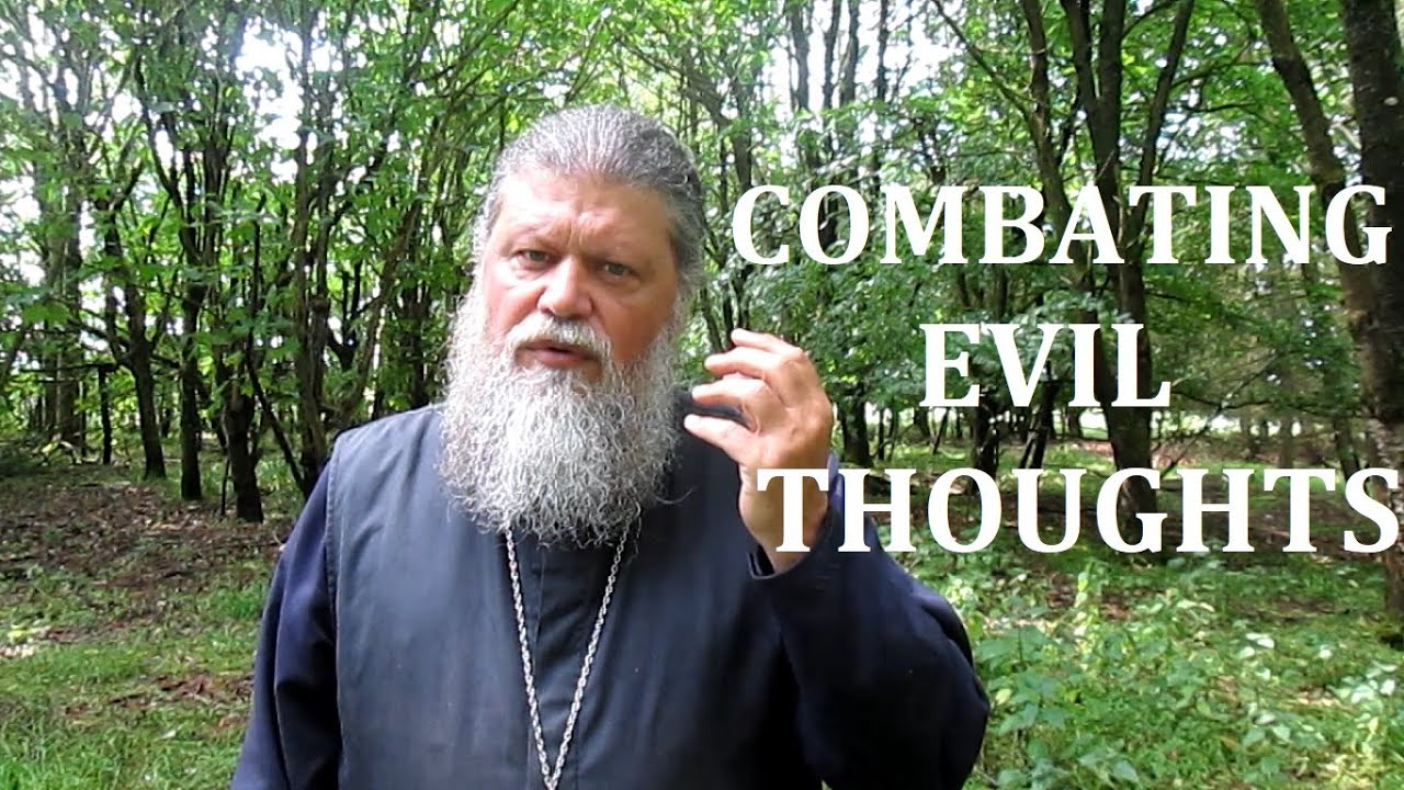 COMBATING EVIL THOUGHTS