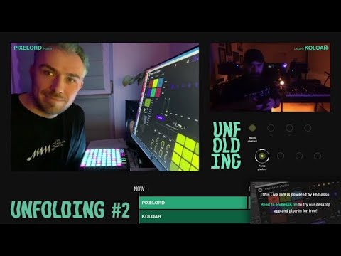 Unfolding #2 Live Jam with Pixelord & Friends