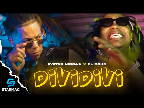 Avatar Niggaa x El Boke - Dividivi (Video Oficial)